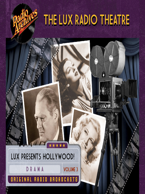 Title details for The Lux Radio Theatre, Volume 3 by Various - Available